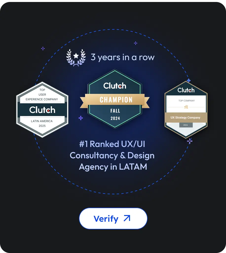 #1 Ranked top best UX/UI Design Agency in LATAM certified by Clutch for 3 years